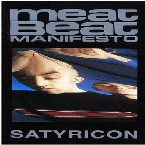 Meat Beat Manifesto: Satyricon