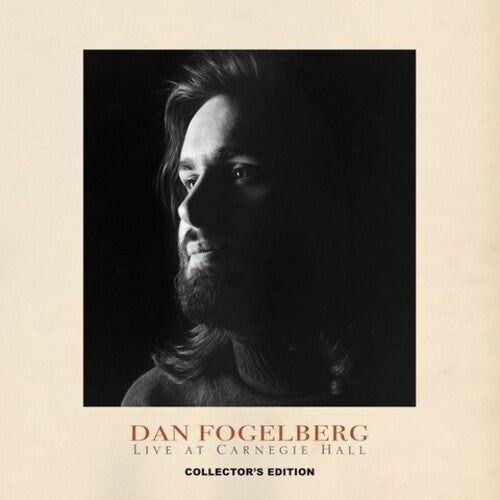 Fogelberg, Dan: Live at Carnegie Hall