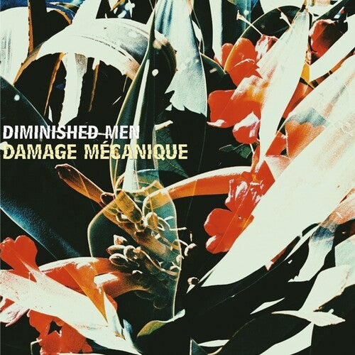 Diminished Men: Damage Mecanique