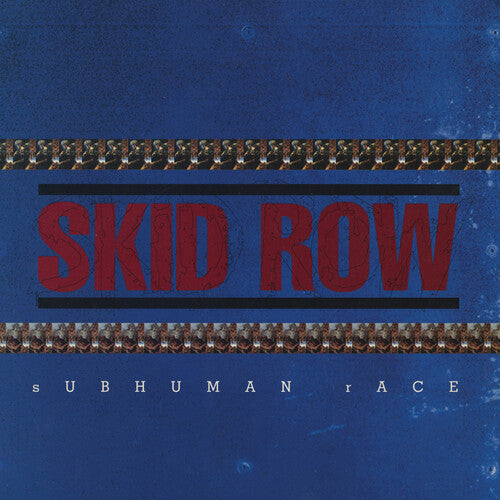 Skid Row: Subhuman Race