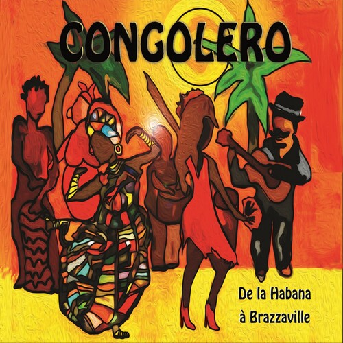 Congolero: De La Habana A Brazzaville - COMPACT DISCS