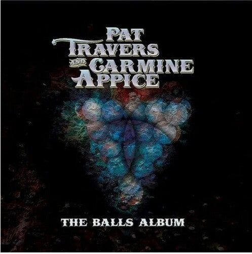 Travers, Pat / Appice, Carmine: The Balls Album
