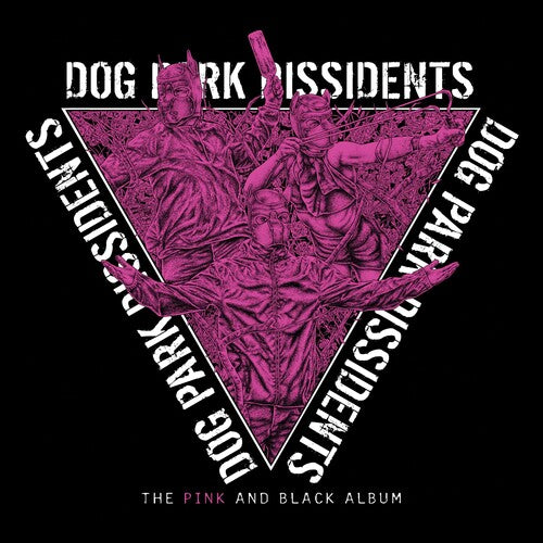 Dog Park Dissidents: The Pink And Black Album