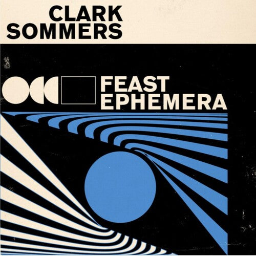 Sommers, Clark: Feast Ephemera