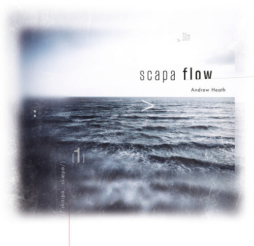 Heath, Andrew: Scapa Flow