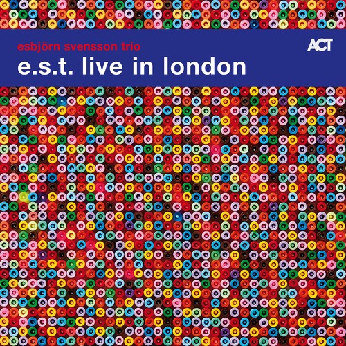 Svensson, Esbjorn Trio (E.S.T.): E.S.T. Live In London