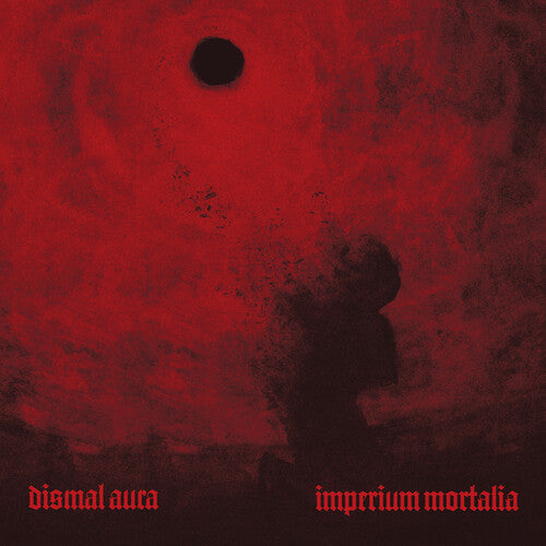 Dismal Aura: Imperium Mortalia