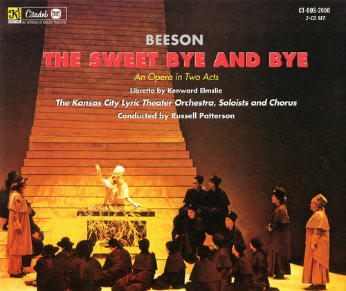 Beeson, Jack: Sweet By And By: An Opera In Two Acts