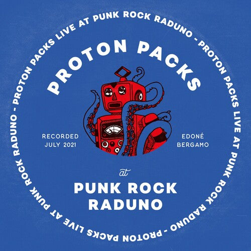 Proton Packs: Live At Punk Rock Raduno - VINYL LP