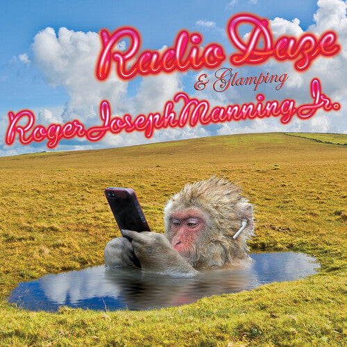 Manning, Roger Joseph Jr: Radio Daze / Glamping