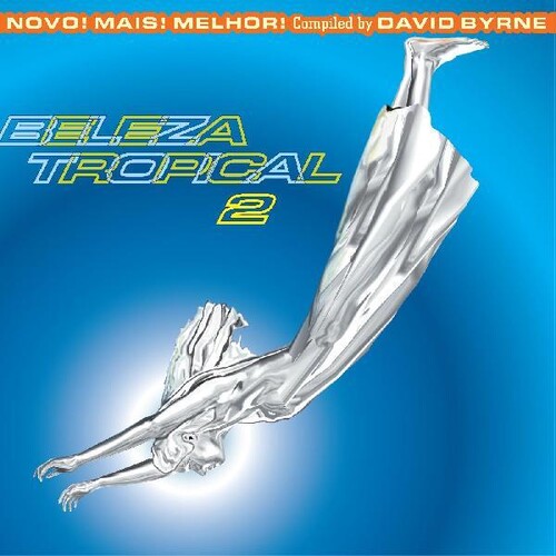 Beleza Tropical 2: Novo Mais Melhor - Brazil / Var: Beleza Tropical 2: Novo Mais Melhor - Brazil Classics 6 (Compiled By  David Byrne) (Various Artists)