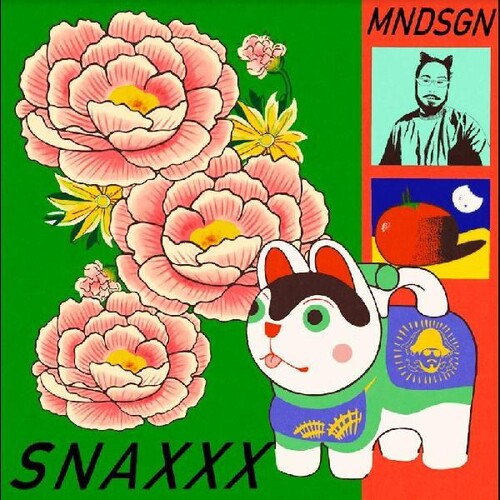 Mndsgn: Snaxxx