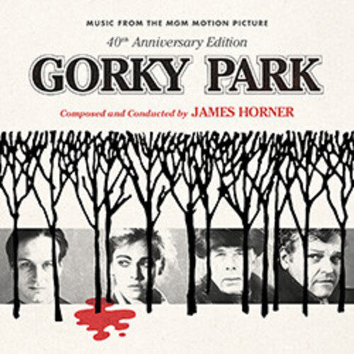 Horner, James: Gorky Park: 40th Anniversary (Original Soundtrack) - Remastered