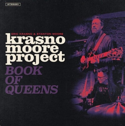 Krasno, Eric / Moore, Stanton: Krasno/moore Project: Book Of Queens