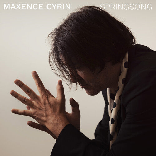 Cyrin, Maxence: Springsong