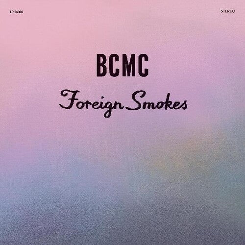 BCMC: Foriegn Smokes