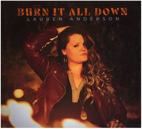 Anderson, Lauren: Burn It All Down