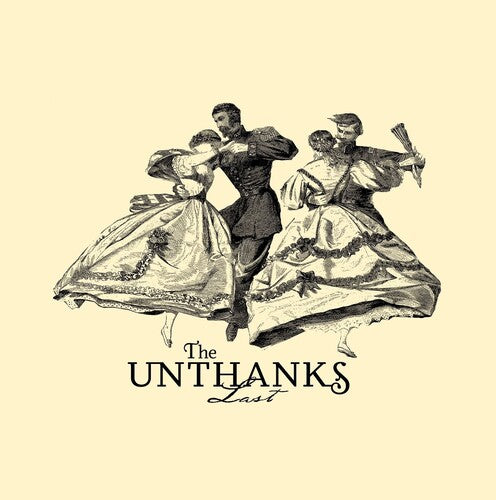 Unthanks: Last