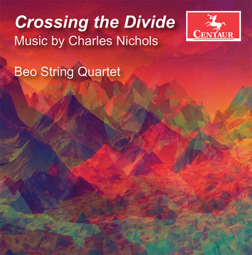 Nichols / Beo String Quartet: Crossing the Divide