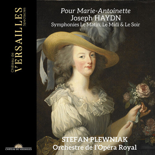 Haydn / Plewniak / Orchestre De L'Opera Royal: Pour Marie-Antoinette - Symphonies Le Matin