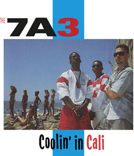 Seven a Three ( 7a3 ): Coolin' In Cali