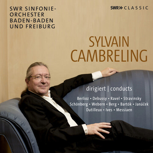 Bartok / Berg / Debussy: Sylvain Cambreling Conducts