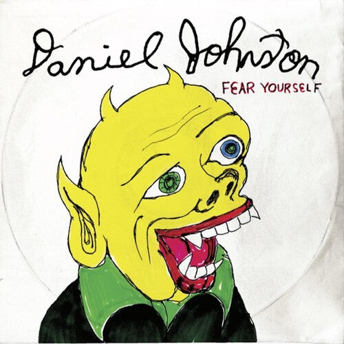 Johnston, Daniel: Fear Yourself