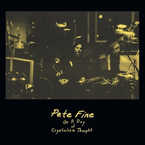 Fine, Pete: On A Day Of Crystalline Thought