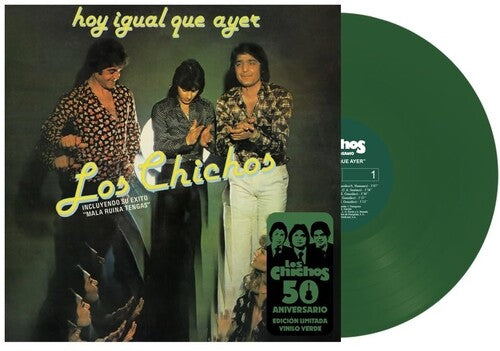 Los Chichos: Hoy Igual Que Ayer - 50th Anniversary Green Vinyl