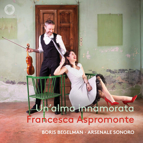 Handel / Aspromonte / Begelman: Un'alma Innamorata