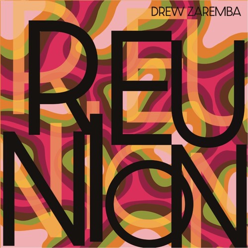 Zaremba, Drew: Reunion