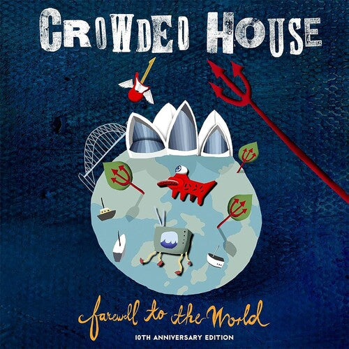 Crowded House: Farewell To The World (Live at Sydney Opera House) [2006 - Remaster]