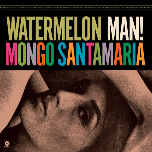 Mongo Santamaria: Watermelon Man - Limited 180-Gram Vinyl with Bonus Track - VINYL LP