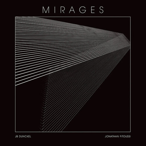 Dunckel, Jb / Fitoussi, Jonathan: Mirages