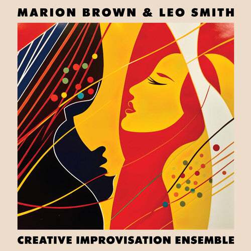 Brown, Marion / Smith, Leo: Creative Improvisation Ensemble