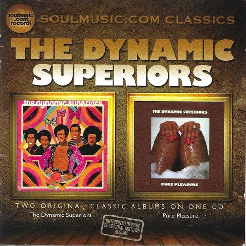 Dynamic Superiors: Two Original Classic Albums on One CD-Dynamic Superiors-Pure Pleasure