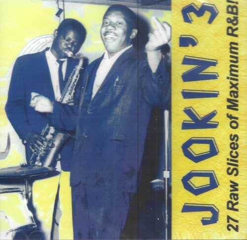 Jookin' 3-27 Raw Slices of Maximum R&B / Various: Jookin' 3-27 Raw Slices of Maximum R&B!