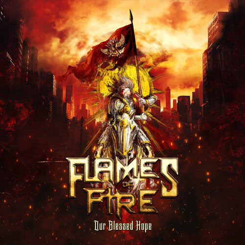 Flames of Fire: Our Blessed Hope