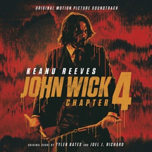 Bates, Tyler / Richard, Joel: John Wick: Chapter 4 (Original Soundtrack)