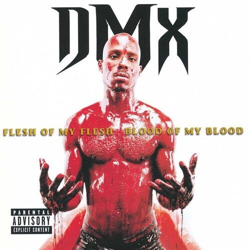 DMX: Flesh Of My Flesh Blood Of My Blood