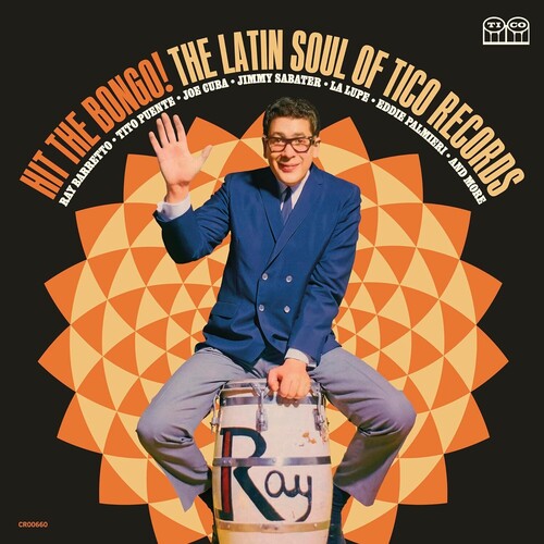 Hit the Bongo: Latin Soul of Tito Records / Var: Hit The Bongo! The Latin Soul of Tico Records (Various Artists)