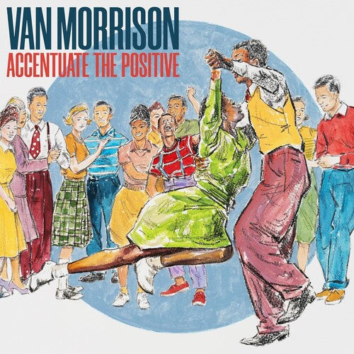 Morrison, Van: Accentuate The Positive