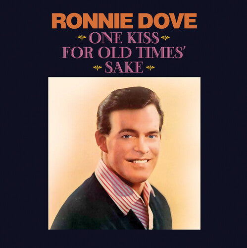 Dove, Ronnie: One Kiss for Old Times' Sake