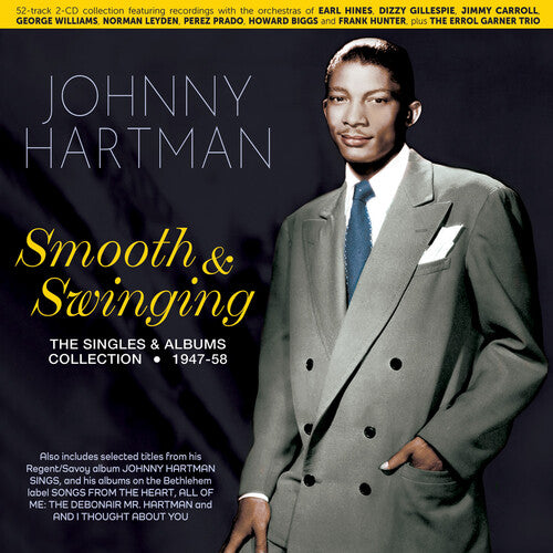 Hartman, Johnny: Smooth & Swinging: The Singles & Albums Collection 1947-58
