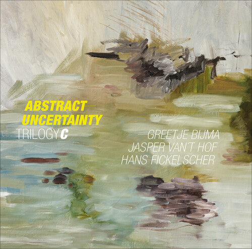 Hof, Jasper Van't / Bijma, Greetje / Fickelscher, Han: Abstract Uncertainty