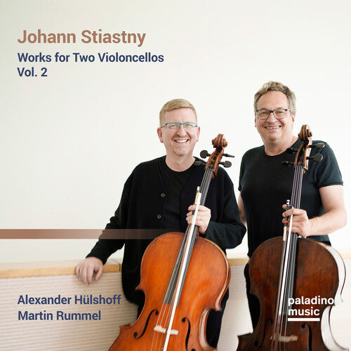 Hulshoff, Alexander / Rummel, Martin: Johann Stiastny: Works For Two Violoncellos Vol.2