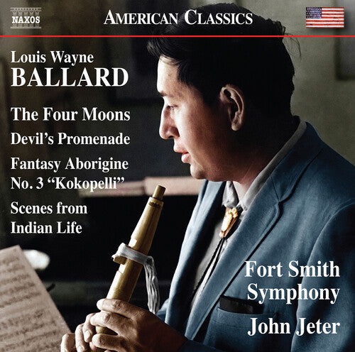 Ballard / Jeter / Fort Smith Symphony: Scenes from Indian Life the Four Moons Devils