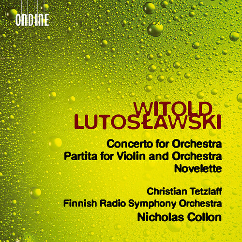 Lutoslawski / Tetzlaff: Concerto for Orchestra Partita for Violin & Orch