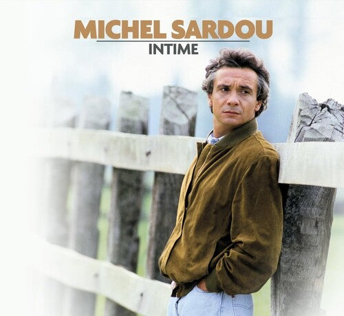 Sardou, Michel: Intime