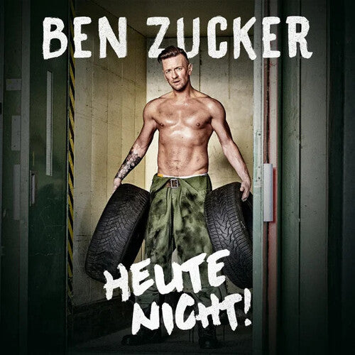 Zucker, Ben: Heute Nicht